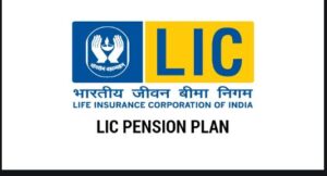 LIC of India Pension Plans